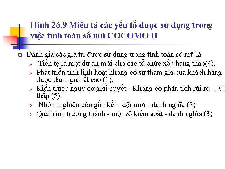 Hình 26. 9 Miêu tả các yếu tố được sử dụng trong việc tính