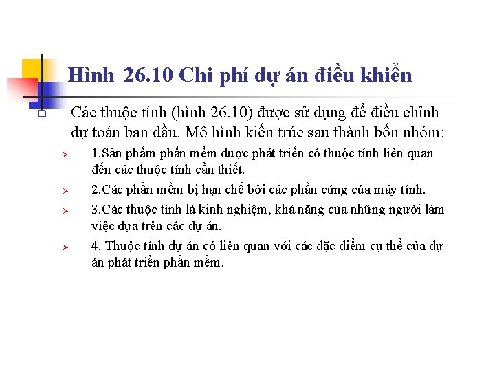 Hình 26. 10 Chi phí dự án điều khiển Các thuộc tính (hình 26.