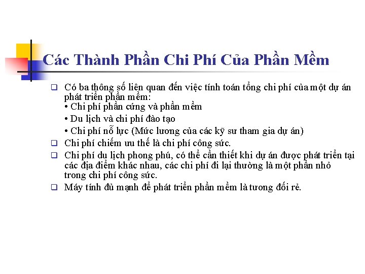 Các Thành Phần Chi Phí Của Phần Mềm Có ba thông số liên quan