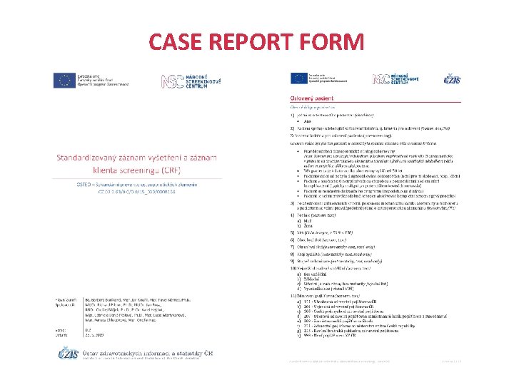 CASE REPORT FORM Evropská unie Evropský sociální fond Operační program Zaměstnanost 