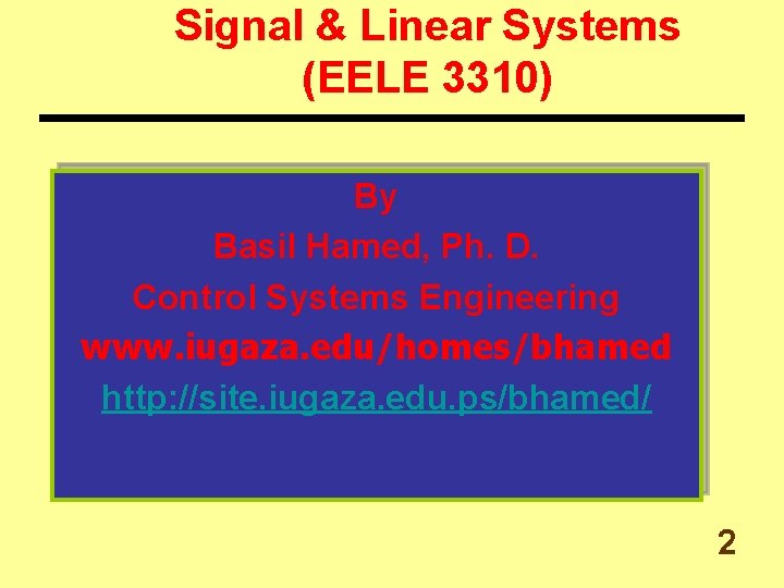 Signal & Linear Systems (EELE 3310) By Basil Hamed, Ph. D. Control Systems Engineering