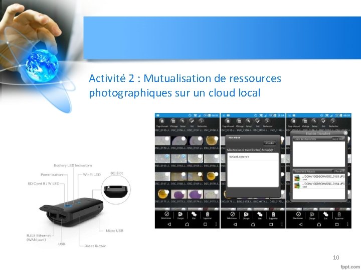 Activité 2 : Mutualisation de ressources photographiques sur un cloud local 10 