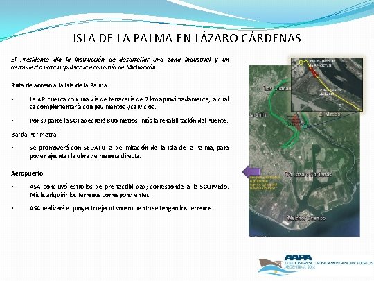 ISLA DE LA PALMA EN LÁZARO CÁRDENAS El Presidente dio la instrucción de desarrollar