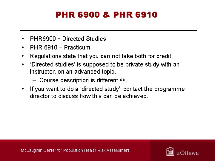 PHR 6900 & PHR 6910 • • PHR 6900 – Directed Studies PHR 6910