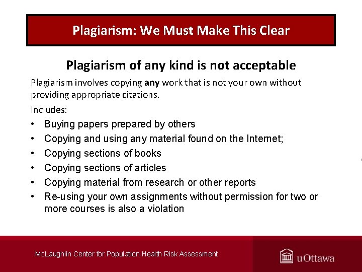 Plagiarism: We Must Make This Clear Plagiarism of any kind is not acceptable Plagiarism