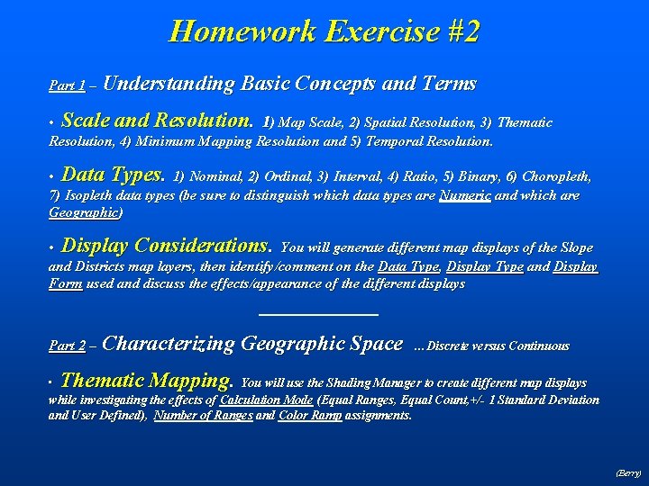 Homework Exercise #2 Part 1 – Understanding Basic Concepts and Terms • Scale and