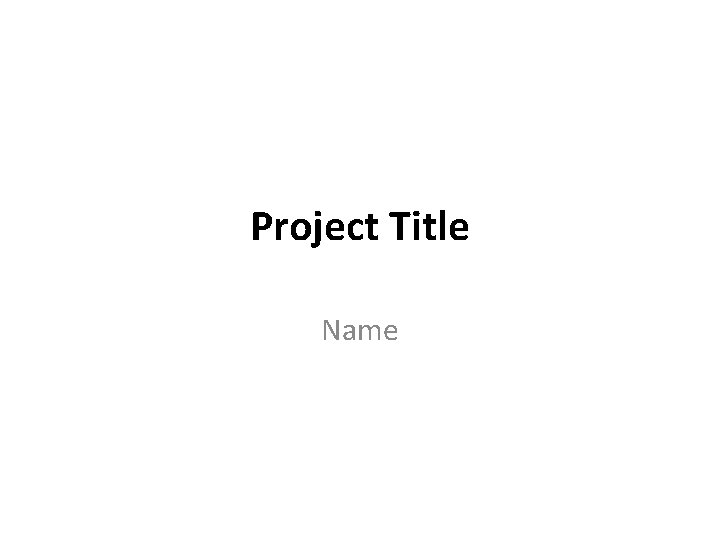 Project Title Name Project Title Name