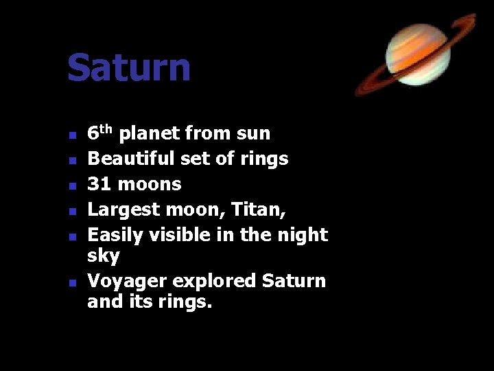 Saturn n n n 6 th planet from sun Beautiful set of rings 31