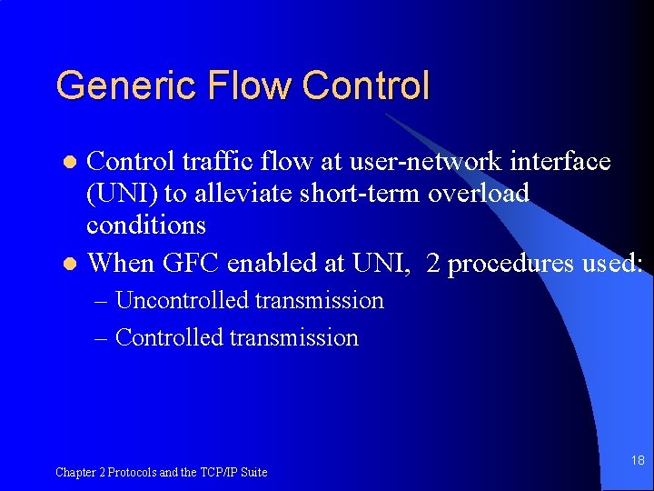 Generic Flow Control traffic flow at user-network interface (UNI) to alleviate short-term overload conditions