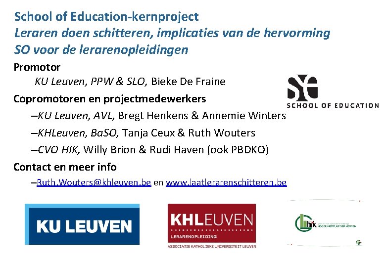 School of Education-kernproject Leraren doen schitteren, implicaties van de hervorming SO voor de lerarenopleidingen