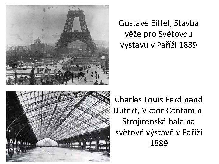 Gustave Eiffel, Stavba věže pro Světovou výstavu v Paříži 1889 Charles Louis Ferdinand Dutert,