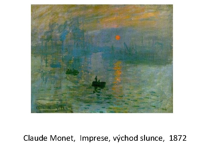 Claude Monet, Imprese, východ slunce, 1872 