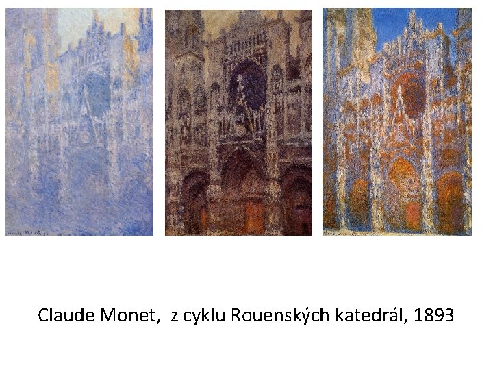 Claude Monet, z cyklu Rouenských katedrál, 1893 