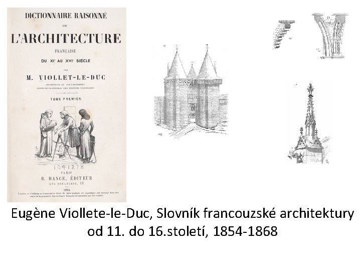 Eugène Viollete-le-Duc, Slovník francouzské architektury od 11. do 16. století, 1854 -1868 