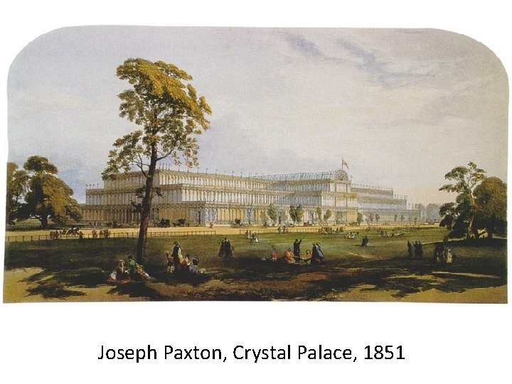 Joseph Paxton, Crystal Palace, 1851 