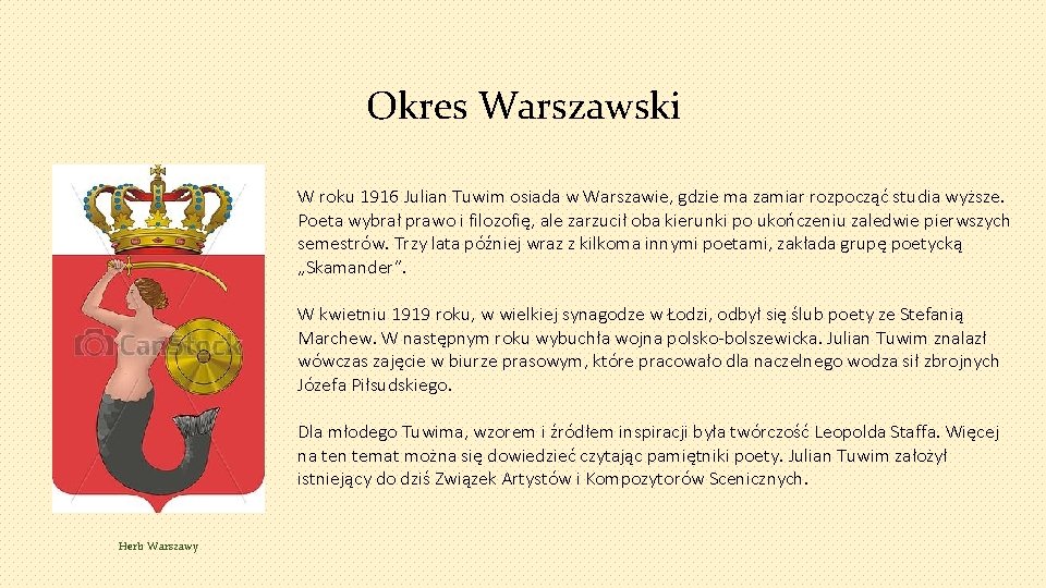 Okres Warszawski W roku 1916 Julian Tuwim osiada w Warszawie, gdzie ma zamiar rozpocząć