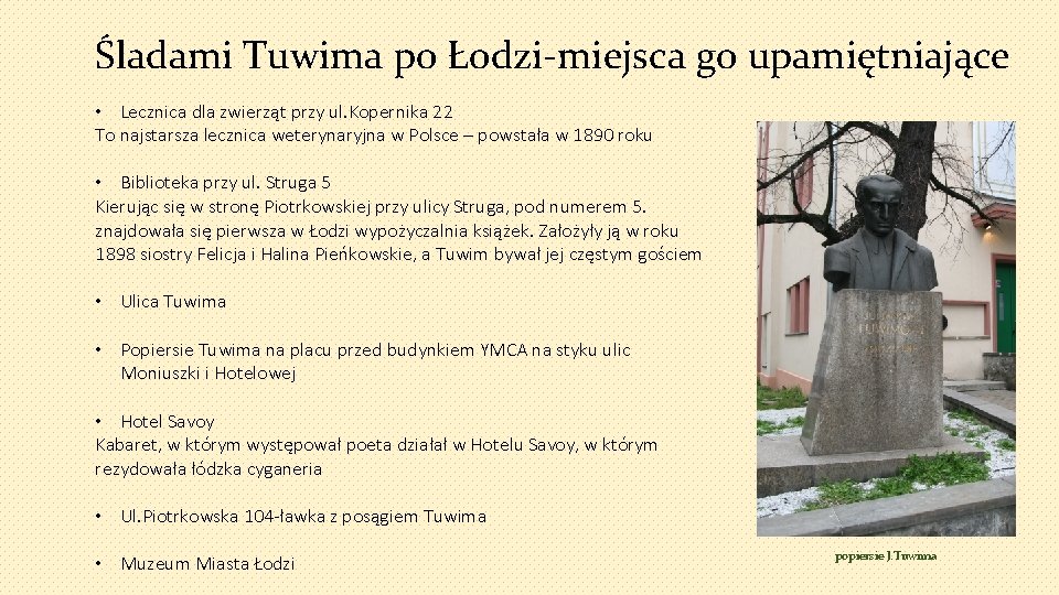 Śladami Tuwima po Łodzi-miejsca go upamiętniające • Lecznica dla zwierząt przy ul. Kopernika 22