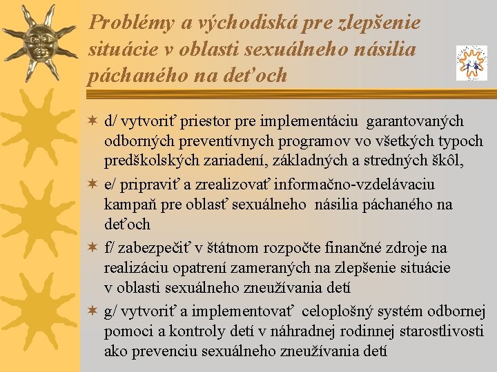 Problémy a východiská pre zlepšenie situácie v oblasti sexuálneho násilia páchaného na deťoch ¬