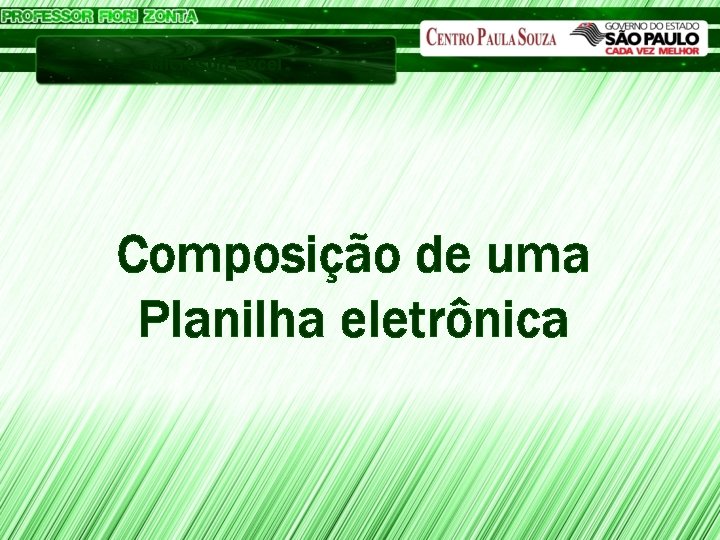 Microsoft Excel Composição de uma Planilha eletrônica 