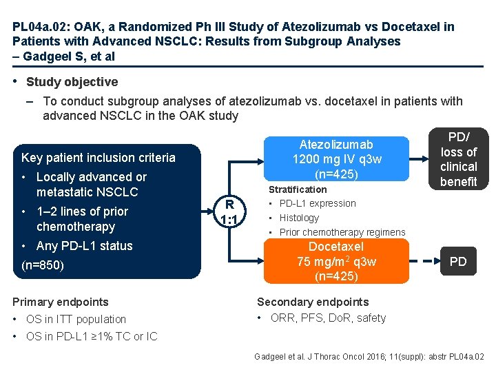 PL 04 a. 02: OAK, a Randomized Ph III Study of Atezolizumab vs Docetaxel