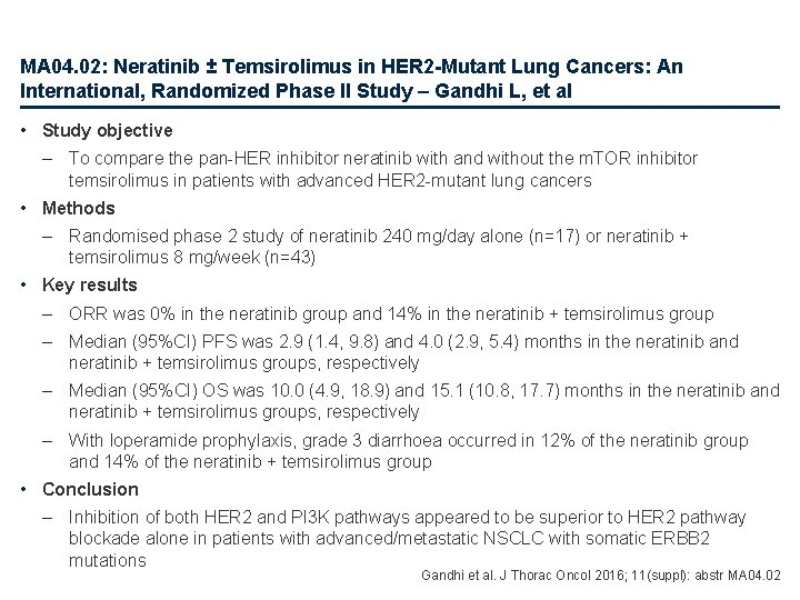 MA 04. 02: Neratinib ± Temsirolimus in HER 2 -Mutant Lung Cancers: An International,