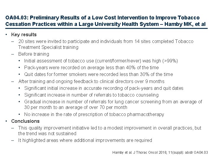 OA 04. 03: Preliminary Results of a Low Cost Intervention to Improve Tobacco Cessation