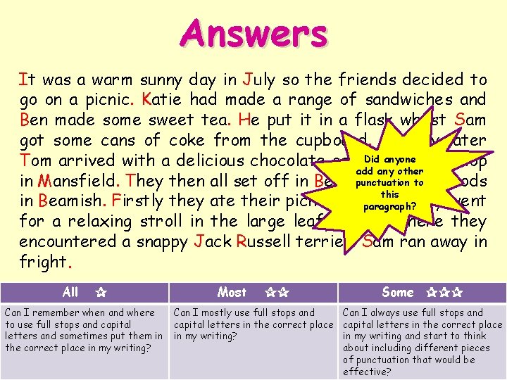 Answers It was a warm sunny day in July so the friends decided to Answers It was a warm sunny day in July so the friends decided to