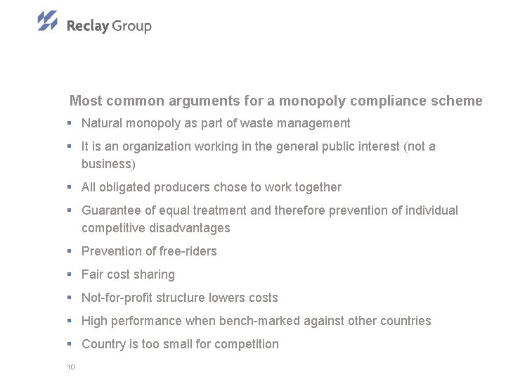 Most common arguments for a monopoly compliance scheme § Natural monopoly as part of