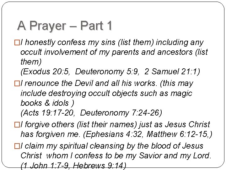 A Prayer – Part 1 �I honestly confess my sins (list them) including any