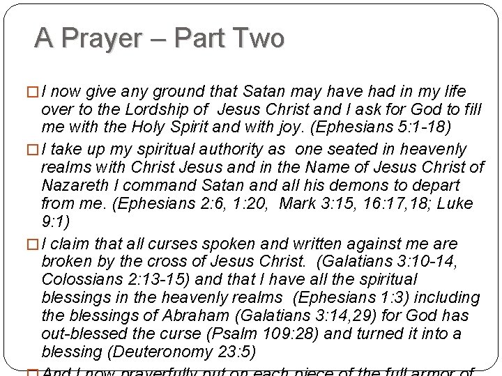 A Prayer – Part Two � I now give any ground that Satan may