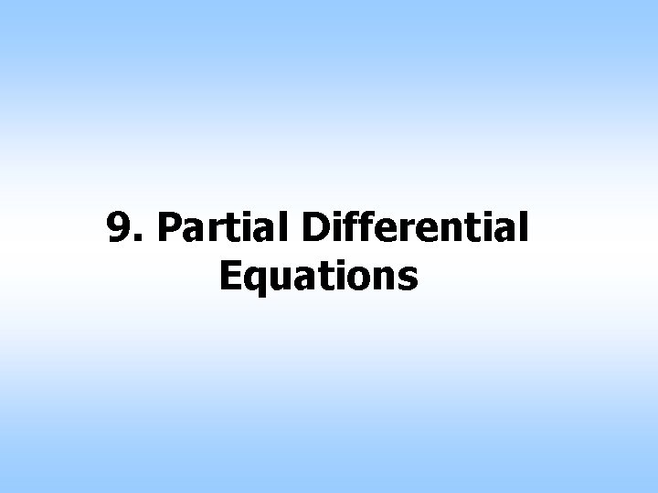 9. Partial Differential Equations 