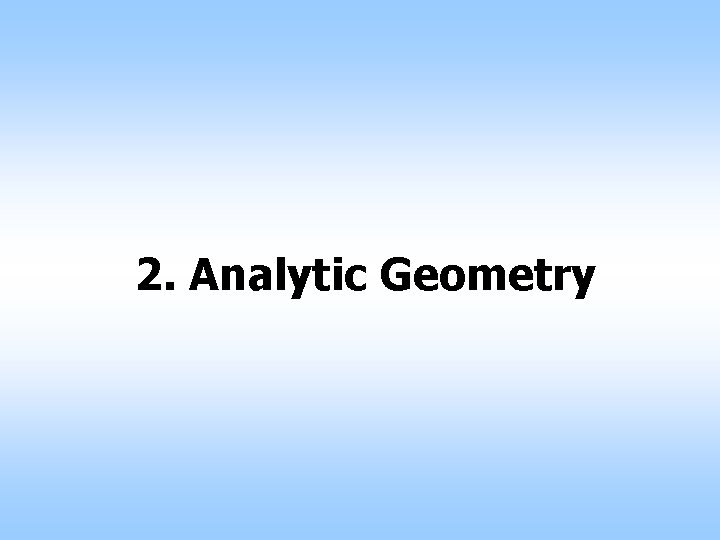 2. Analytic Geometry 