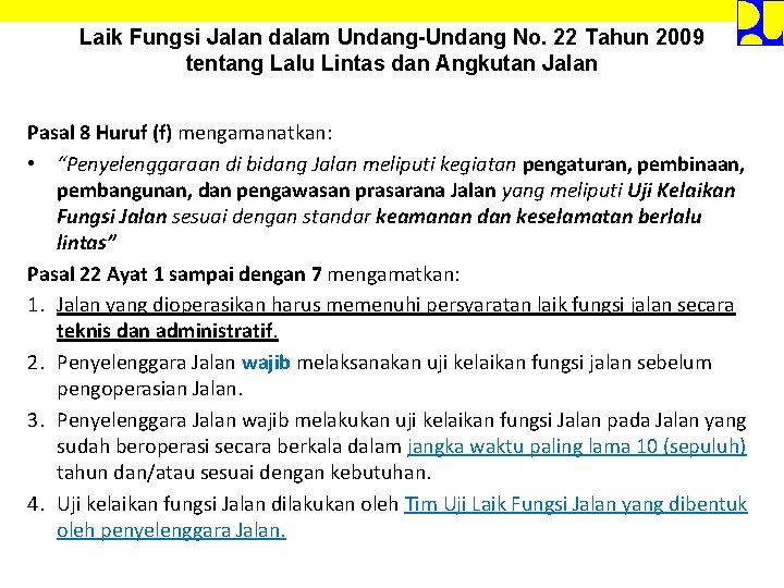 Laik Fungsi Jalan dalam Undang-Undang No. 22 Tahun 2009 tentang Lalu Lintas dan Angkutan