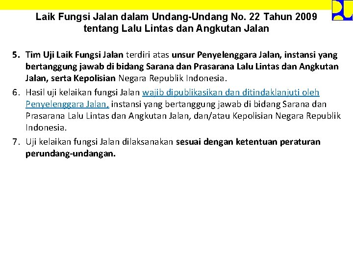 Laik Fungsi Jalan dalam Undang-Undang No. 22 Tahun 2009 tentang Lalu Lintas dan Angkutan