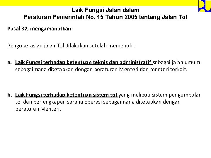 Laik Fungsi Jalan dalam Peraturan Pemerintah No. 15 Tahun 2005 tentang Jalan Tol Pasal
