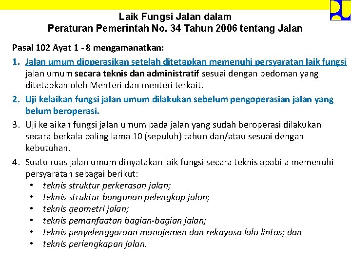 Laik Fungsi Jalan dalam Peraturan Pemerintah No. 34 Tahun 2006 tentang Jalan Pasal 102