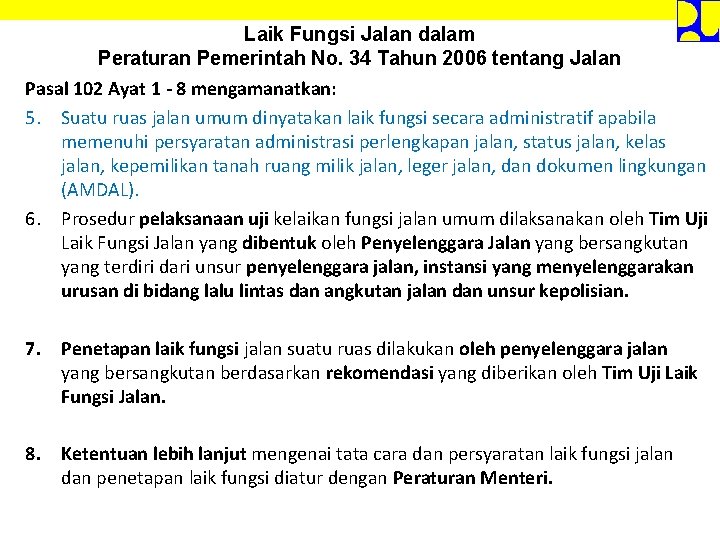 Laik Fungsi Jalan dalam Peraturan Pemerintah No. 34 Tahun 2006 tentang Jalan Pasal 102