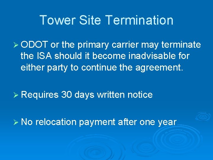 Tower Site Termination Ø ODOT or the primary carrier may terminate the ISA should