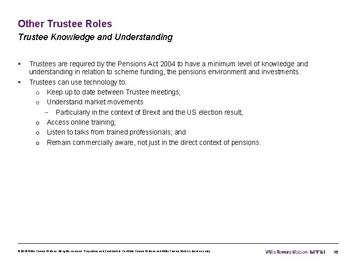 Other Trustee Roles Trustee Knowledge and Understanding § § Trustees are required by the