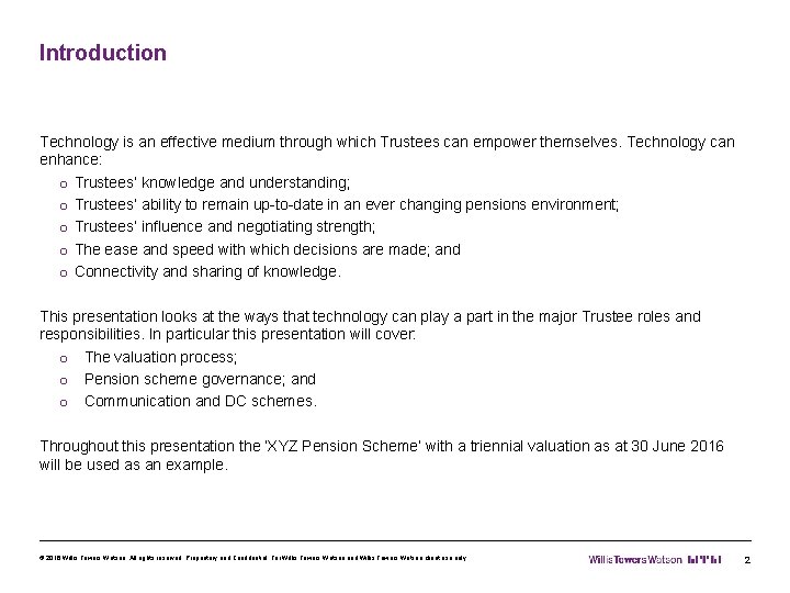 Introduction Technology is an effective medium through which Trustees can empower themselves. Technology can