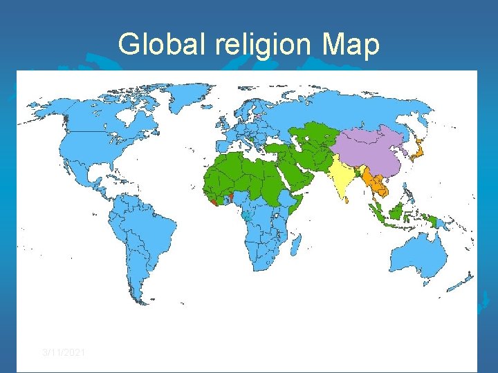 Global religion Map 3/11/2021 