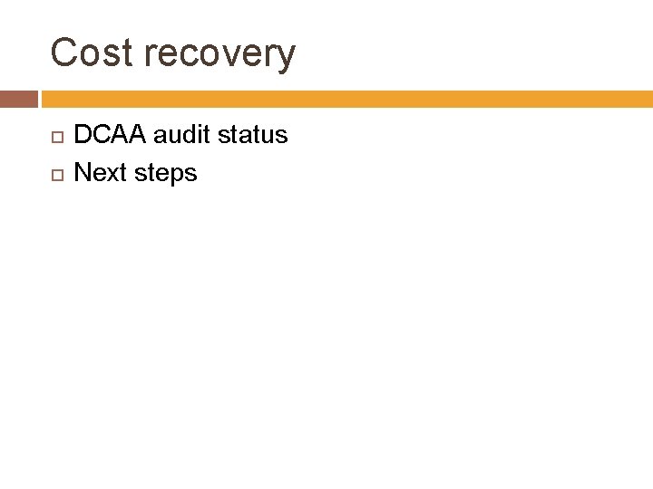 Cost recovery DCAA audit status Next steps 