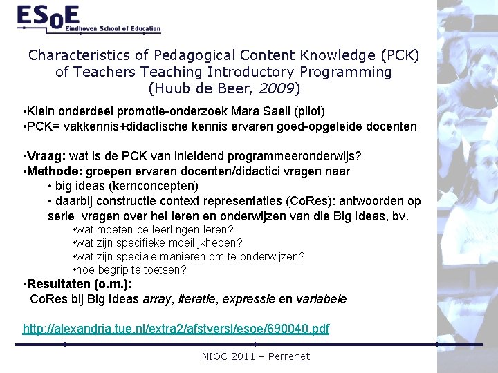 Characteristics of Pedagogical Content Knowledge (PCK) of Teachers Teaching Introductory Programming (Huub de Beer,