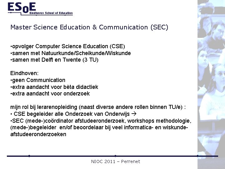 Master Science Education & Communication (SEC) • opvolger Computer Science Education (CSE) • samen