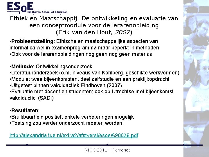 Ethiek en Maatschappij. De ontwikkeling en evaluatie van een conceptmodule voor de lerarenopleiding (Erik