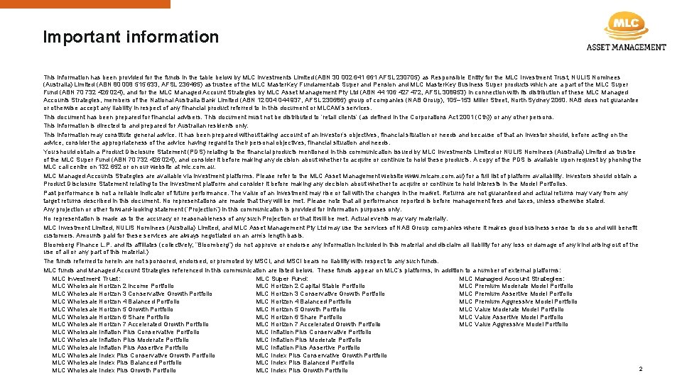 Important information This information has been provided for the funds in the table below