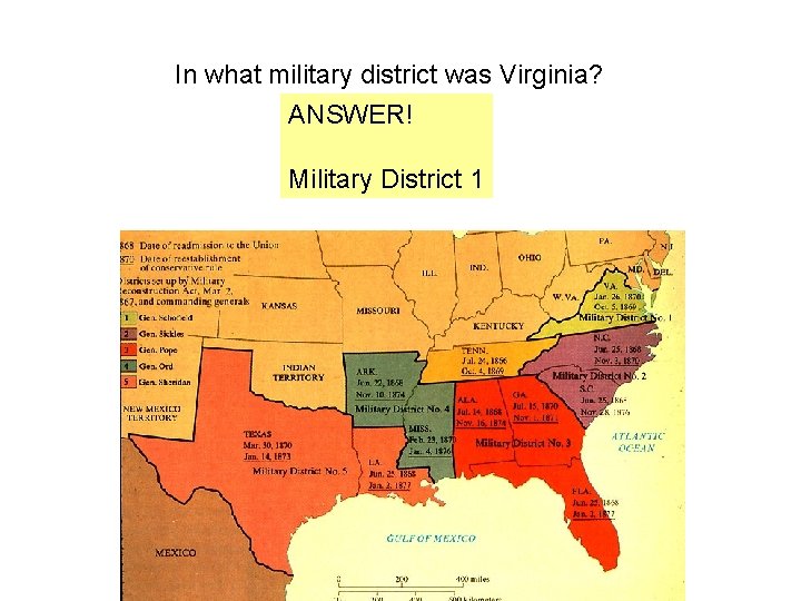 In what military district was Virginia? ANSWER! Military District 1 In what military district was Virginia? ANSWER! Military District 1