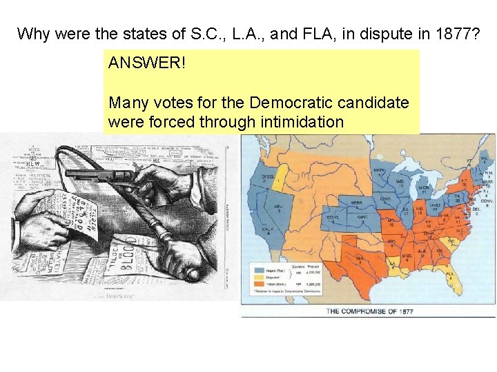 Why were the states of S. C. , L. A. , and FLA, in Why were the states of S. C. , L. A. , and FLA, in