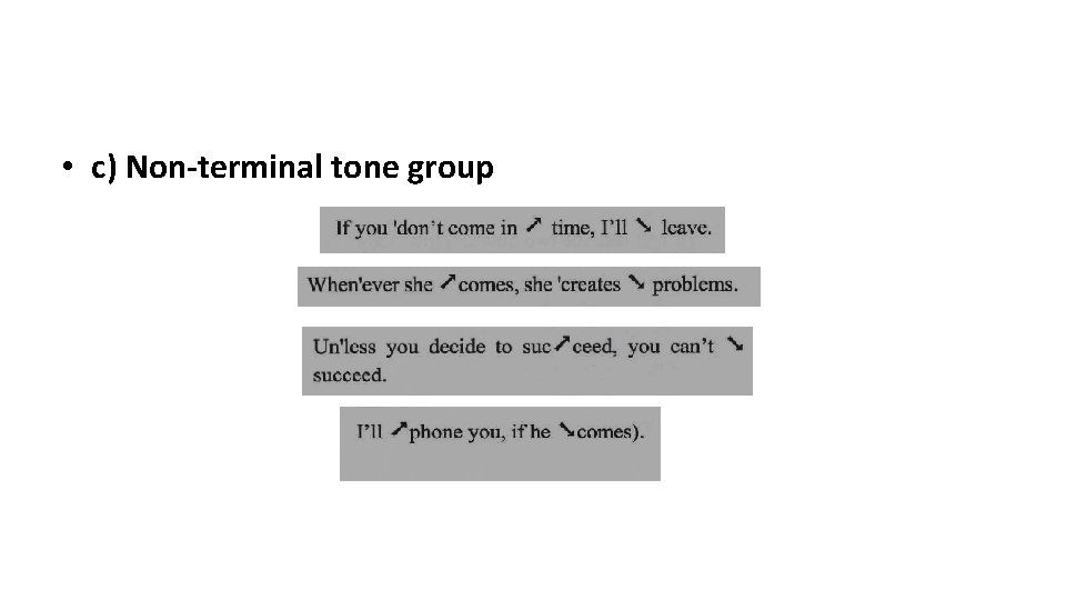  • c) Non-terminal tone group 