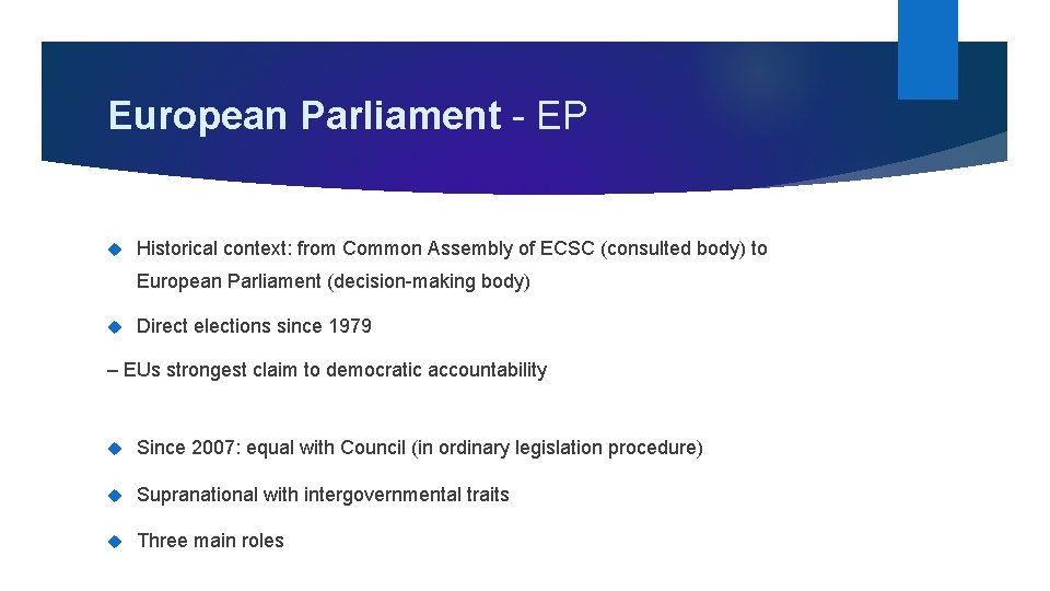 European Parliament - EP Historical context: from Common Assembly of ECSC (consulted body) to